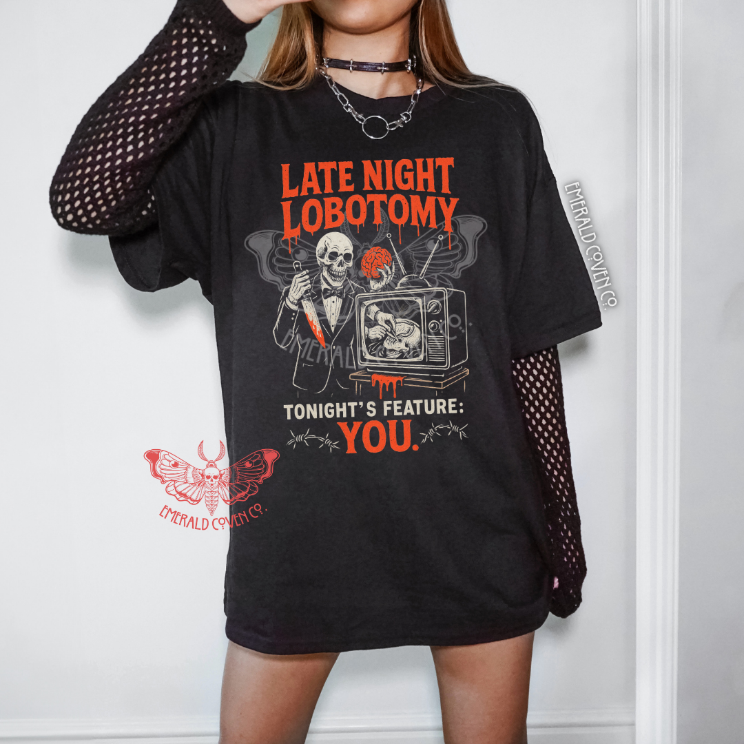 LATE NIGHT LOBOTOMY *BLACK CLOTHING ONLY*