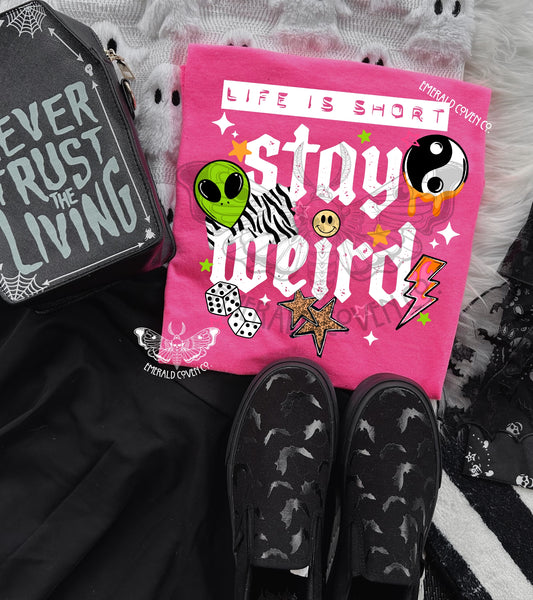 STAY WEIRD