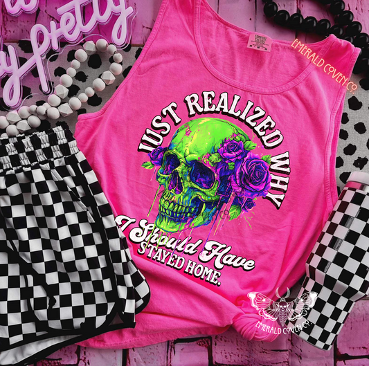 SHOULD'VE STAYED HOME